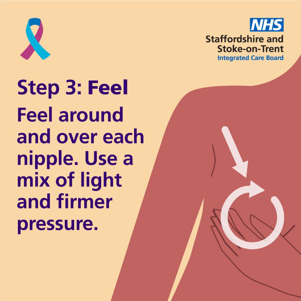 Step 3: Feel some more. Feel around and over each nipple. Use a mix of light and firmer pressure. 